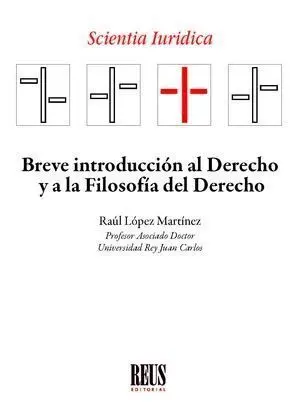 Breve Introducción Al Derecho y a la Filosofía del Derecho