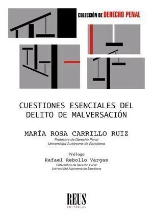 Cuestiones Esenciales del Delito de Malversación