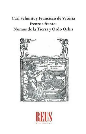 Carl Schmitt y Francisco de Vitoria Frente a Frent