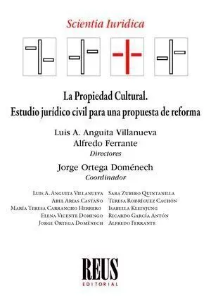La Propiedad Cultural. Estudio Jurídico Civil para una Propuesta de Reforma