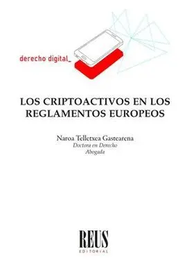 Criptoactivos en los Reglamentos Europeos