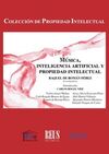 MÚSICA, INTELIGENCIA ARTIFICIAL Y PROPIEDAD INTELECTUAL