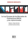 LA LEY EUROPEA DE LOS MERCADOS DE CRIPTOACTIVOS (MICA) Y LAS CRIPTOMONEDAS