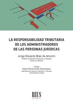 La Responsabilidad Tributaria de los Administradores de las Personas Jurídicas