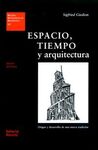 ESPACIO, TIEMPO Y ARQUITECTURA. ORIGEN Y DESARROLLO DE UNA NUEVA TRADICIÓN