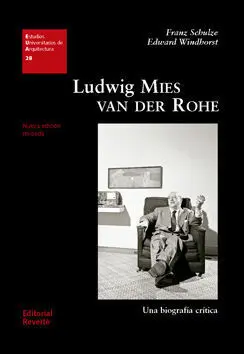 Ludwig Mies Van Der Rohe