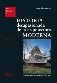 La Arquitectura Moderna en España: una Historia Critica 1750-2015