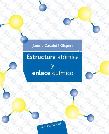 Estructura Atómica y Enlace Químico.