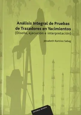 Analisis Integral de Pruebas de Trazadores en Yacimientos