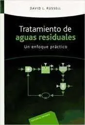 Tratamiento de Aguas Residuales. Un Enfoque Práctico (Imp. Digital)