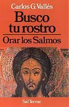 Busco tu Rostro. Orar los Salmos