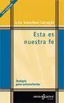 Esta Es nuestra Fe. Teología para Universitarios