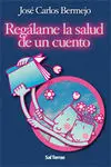 Regálame la Salud de un Cuento