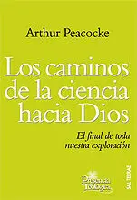 Los Caminos de la Ciencia Hacia Dios