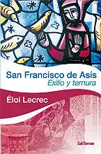 Francisco de Asis. exilio y Ternura