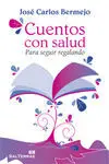 Cuentos con Salud. Para Seguir Regalando.