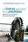 La Fuerza que Nace de la Debilidad