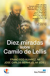 DIEZ MIRADAS SOBRE CAMILO DE LELLIS