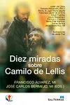 Diez Miradas Sobre Camilo de Lellis