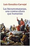 LAS BIENAVENTURANZAS, UNA CONTRACULTURA QUE HUMANIZA