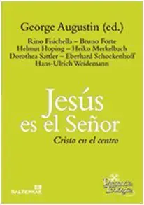 Jesús Es el Señor. Cristo en el Centro
