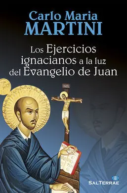Ejercicios Ignacianos a la Luz del Evangelio de Juan
