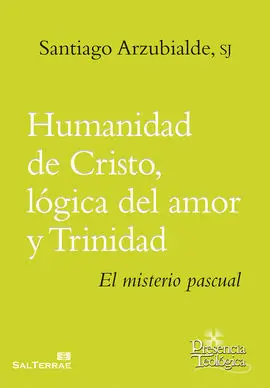 Humanidad de Cristo, Logica del Amor y Trinidad