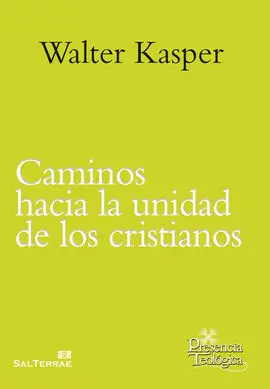 Caminos Hacia la Unidad de los Cristianos