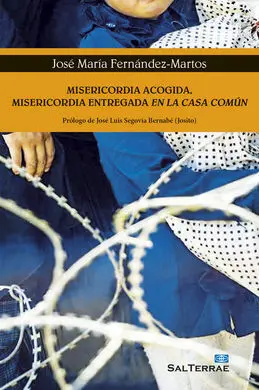 Misericordia Acogida, Misericorida Entregada en la Casa Común
