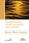 NEUROCIENCIAS, ESPIRITUALIDADES Y RELIGIONES