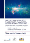 EXPLORAR EL UNIVERSO, ULTIMA DE LAS PERIFERIAS