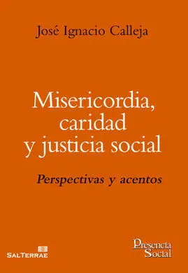 Misericordia, Caridad y Justicia Social