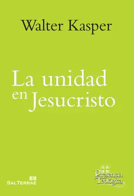 La Unidad en Jesucristo