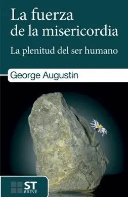 La Fuerza de la Misericordia