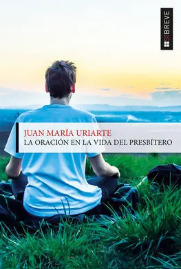 La Oración en la Vida del Presbítero