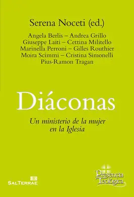 Diaconas. Un Ministerio de la Mujer en la Iglesia