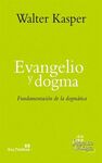 EVANGELIO Y DOGMA. FUNDAMENTACION DE LA DOGMATICA