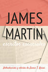 ESCRITOS ESENCIALES JAMES MARTIN