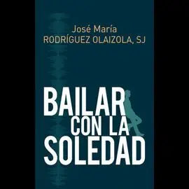 Bailar con la Soledad