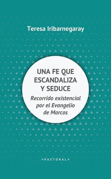 Una Fe que Escandaliza y Seduce