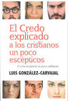 CREDO EXPLICADO A LOS CRISTIANOS UN POCO ESCEPTICO