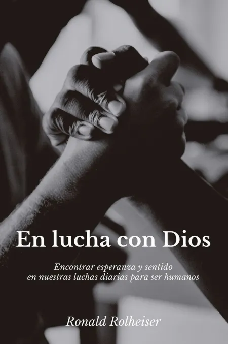 En Lucha con Dios