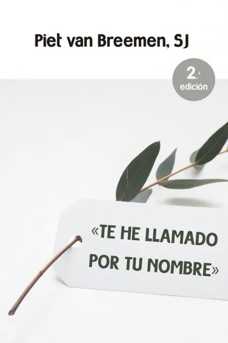 Te He Llamado por tu Nombre. Nueva Ed