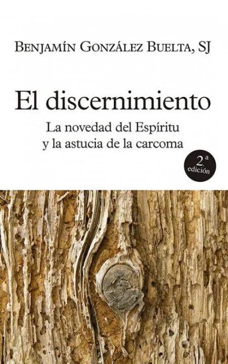 Discernimiento, el - la Novedad del Espiritu y la