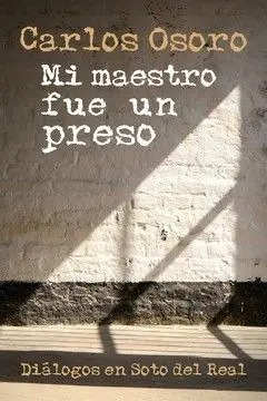 Mi Maestro Fue un Preso