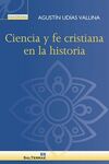 CIENCIA Y FE CRISTIANA EN LA HISTORIA