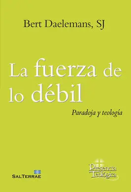 Fuerza de lo Débil, la