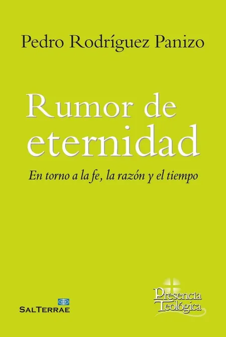 Rumor de Eternidad - en Torno a la Fe, la Razon y