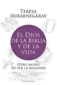Dios de la Biblia y de la Vida, el