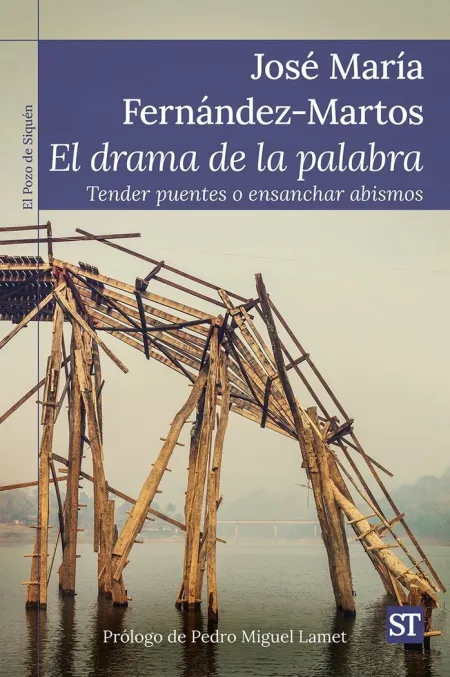 El Drama de la Palabra - Tender Puentes o Ensancha